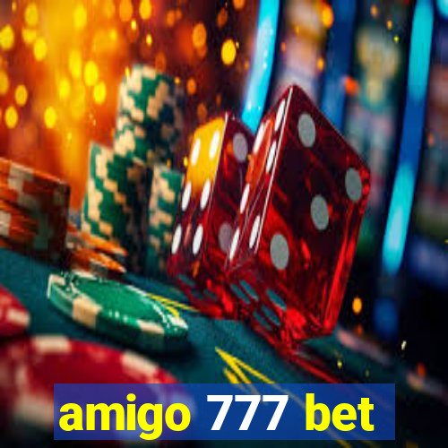 amigo 777 bet